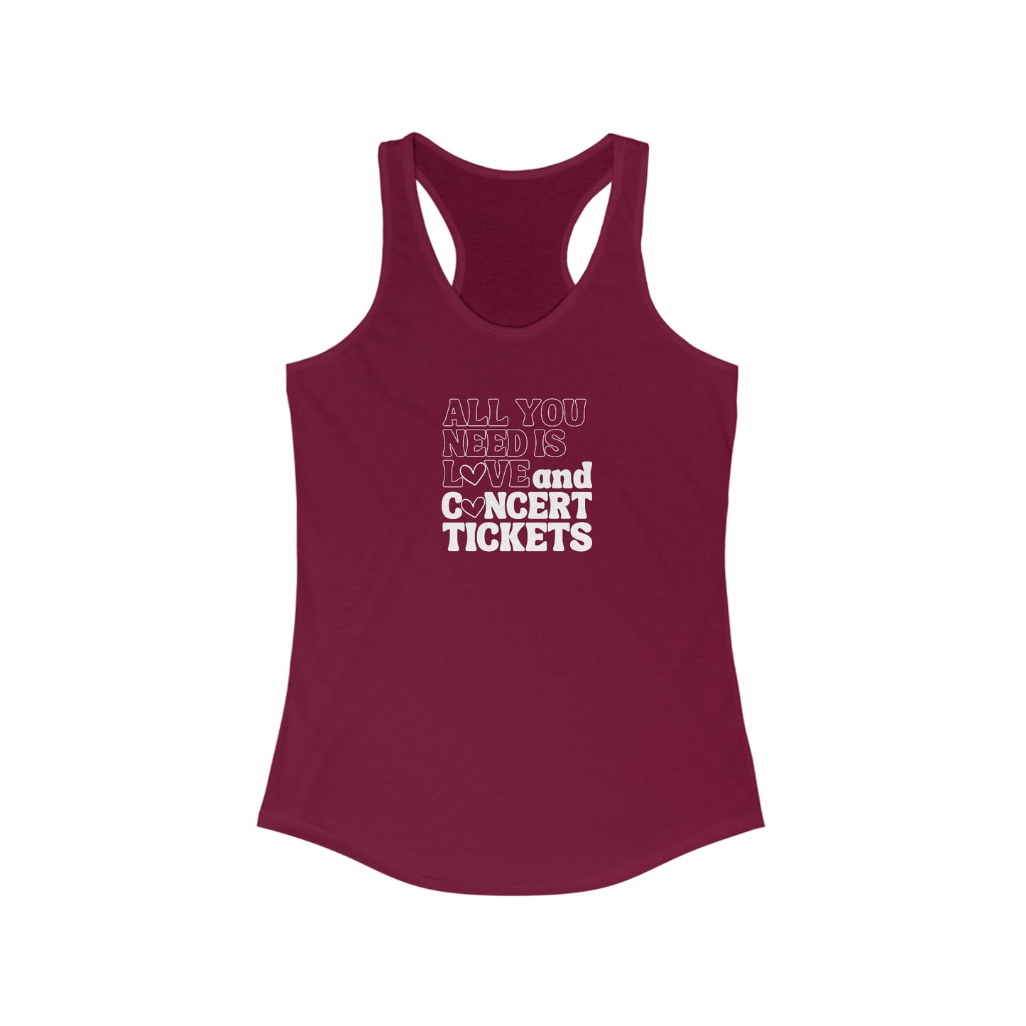 All You Need is Love & Concert Tickets - Women's Ideal Racerback Tank