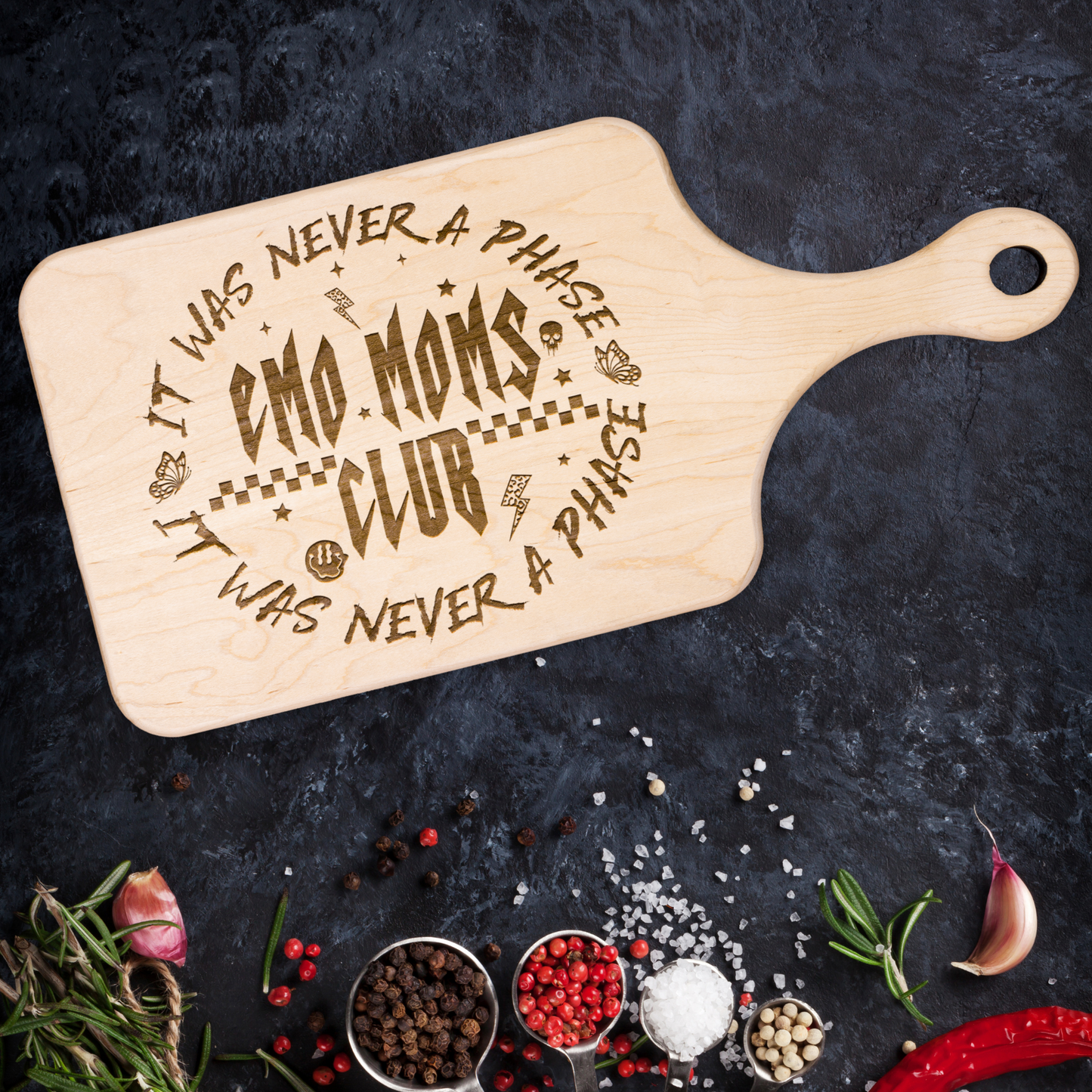 It Was Never a Phase Emo Moms Club - Wood Charcuterie Cutting Board