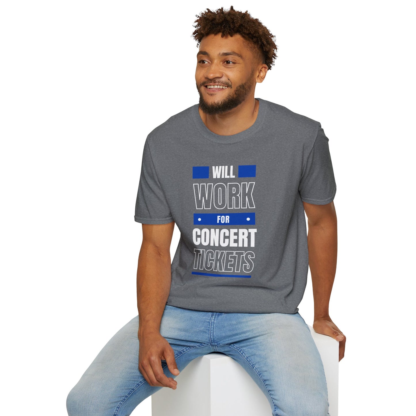 Will Work for Concert Tickets - Unisex Softstyle T-Shirt