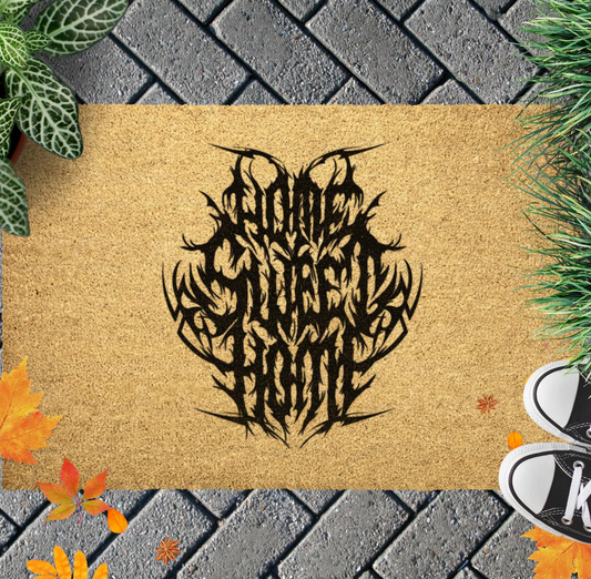 Home Sweet Home, but Make it Metal-  Outdoor Welcome Rug Mat